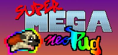 Super Mega Neo Pug - Banner Image