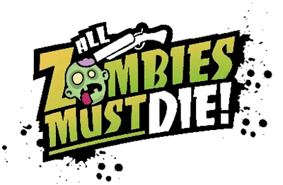 All Zombies Must Die! - Clear Logo Image