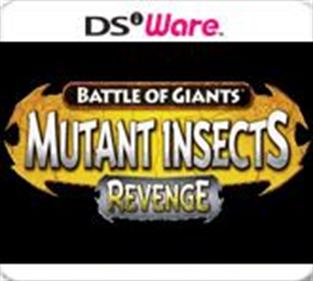 Battle of Giants: Mutant Insects: Revenge