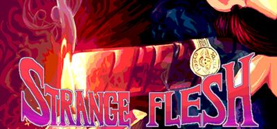 Strange Flesh - Banner Image