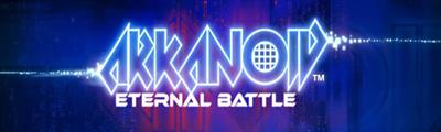 Arkanoid: Eternal Battle - Arcade - Marquee Image
