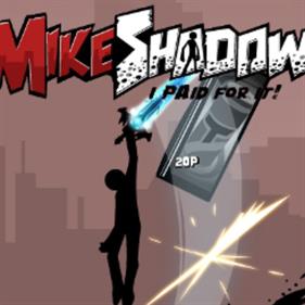 Mike Shadow: I Paid For It! - Box - Front Image