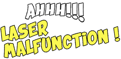 Ahhh!!! Laser Malfunction! - Clear Logo Image