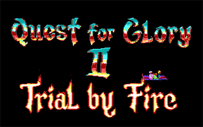 Quest for Glory II: Trial by Fire - Screenshot - Game Title Image