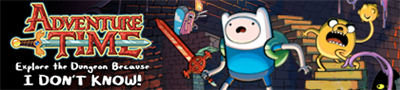 Adventure Time: Explore The Dungeon Because I Dont Know! - Banner Image