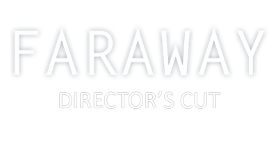 Faraway: Director's Cut - Clear Logo Image