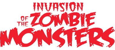 Invasion of the Zombie Monsters - Clear Logo Image