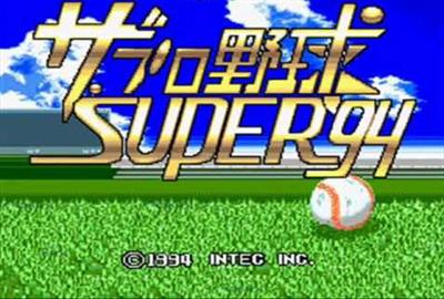 Pro Yakyuu Super '94 - Screenshot - Game Title Image