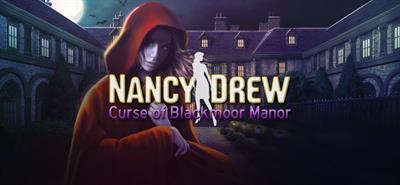 Nancy Drew: Curse of Blackmoor Manor - Banner Image
