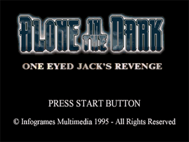 Alone in the Dark: One-Eyed Jack's Revenge - Screenshot - Game Title Image