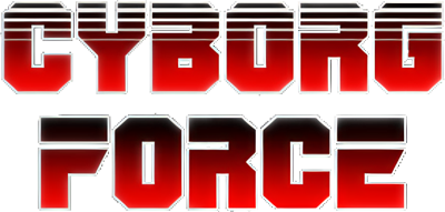 Cyborg Force - Clear Logo Image