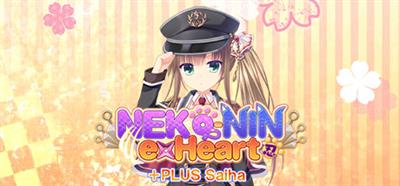NEKO-NIN exHeart +PLUS Saiha - Banner Image