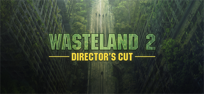 Wasteland 2 Director's Cut - Banner Image