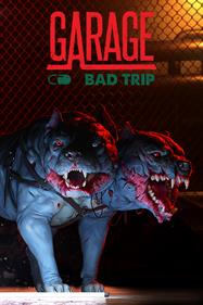 GARAGE: Bad Trip - Box - Front Image