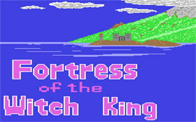 Fortress of the Witch King - Screenshot - Game Title Image