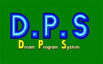 D.P.S: Dream Program System - Screenshot - Game Title Image