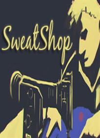 SweatShop - Box - Front Image