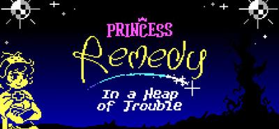 Princess Remedy: In a Heap of Trouble - Banner