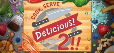 Cook, Serve, Delicious! 2!! - Banner Image