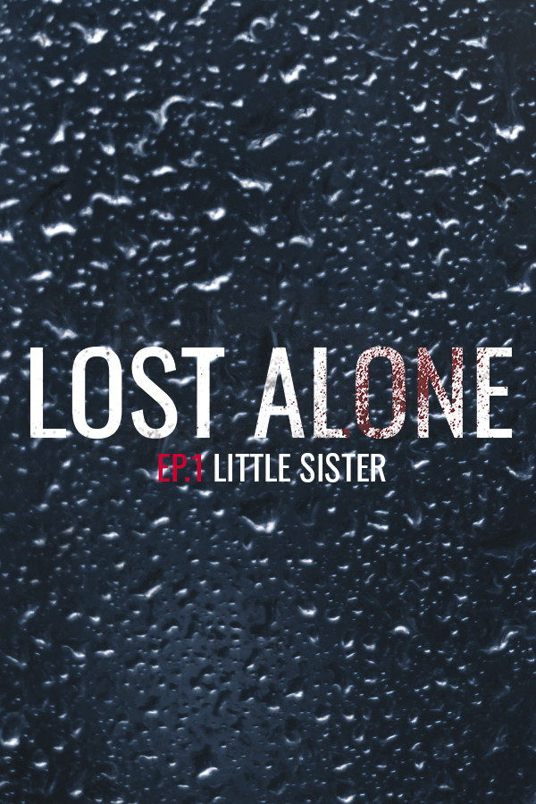 Lost Alone: Ep.1 Sorellina