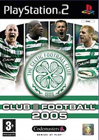 Club Football 2005: Celtic FC - Box - Front Image