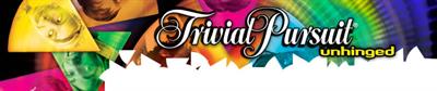 Trivial Pursuit: Unhinged - Banner Image