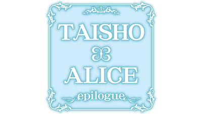 TAISHO x ALICE epilogue - Clear Logo Image