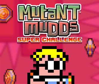 Mutant Mudds: Super Challenge - Box - Front Image