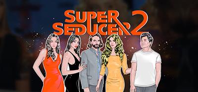 Super Seducer 2 - Banner Image