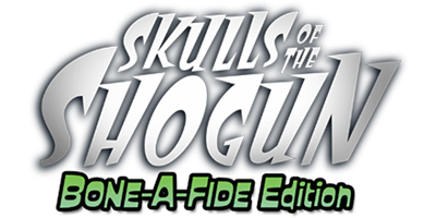 Skulls of the Shogun: Bone-A-Fide Edition - Clear Logo Image