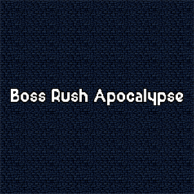 Boss Rush Apocalypse