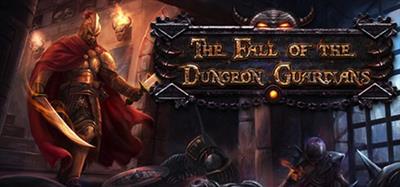 The Fall of the Dungeon Guardians: Enhanced Edition - Banner Image