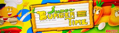 Super Burger Time - Arcade - Marquee Image