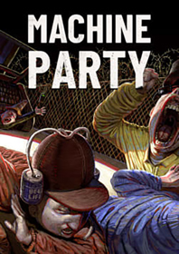 Machine Party