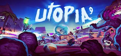 UTOPIA 9: A Volatile Vacation - Banner Image
