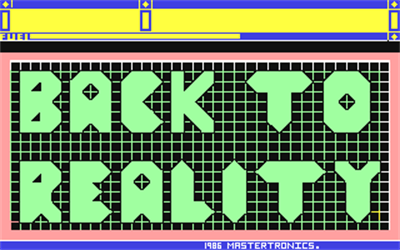 Back to Reality - Screenshot - Game Title Image