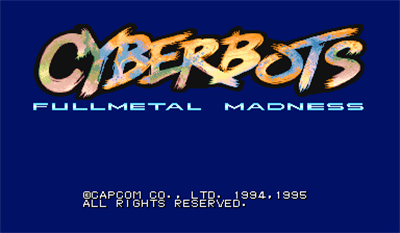 Cyberbots: Full Metal Madness - Screenshot - Game Title Image