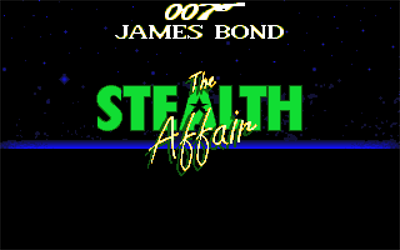 007: James Bond: The Stealth Affair - Screenshot - Game Title Image