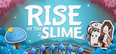 Rise Of The Slime - Banner Image