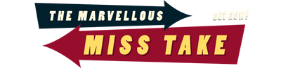 The Marvellous Miss Take - Clear Logo Image