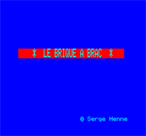 Brique a Brac - Screenshot - Game Title Image