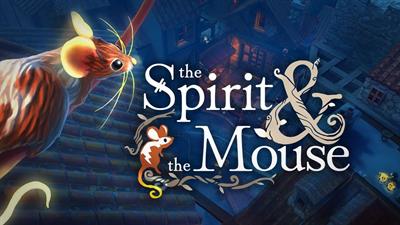 The Spirit & the Mouse - Banner Image