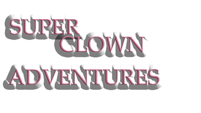 Super Clown Adventures - Clear Logo Image