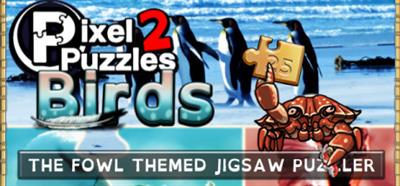 Pixel Puzzles 2: Birds - Banner Image