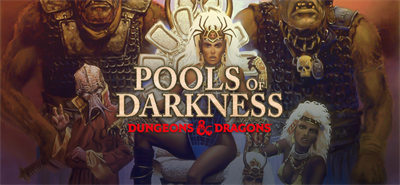 Pools of Darkness - Banner Image