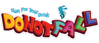 Do Not Fall: Run for Your Drink - Clear Logo Image