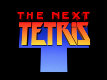 The Next Tetris - Screenshot - Game Title Image