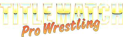 Title Match Pro Wrestling - Clear Logo Image