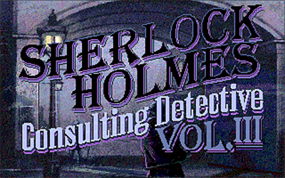 Sherlock Holmes: Consulting Detective: Volume III - Screenshot - Game Title Image