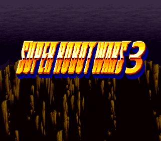 Dai-3-Ji Super Robot Taisen - Screenshot - Game Title